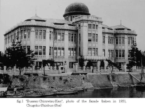 El domo de Hiroshima, que en 1931 se llamaba "Bussan Chinretsukan".